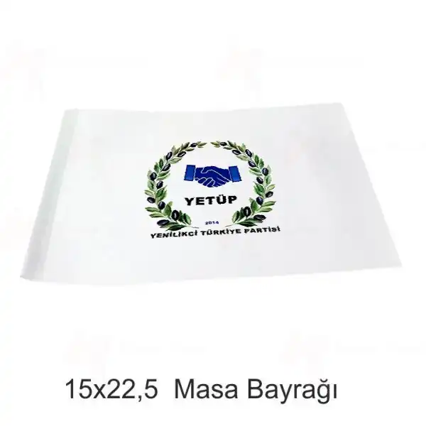 Yeniliki Trkiye Partisi Masa Bayraklar