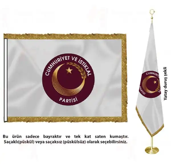 Cumhuriyet ve İstiklal Partisi Saten Kumaş Makam Bayrağı