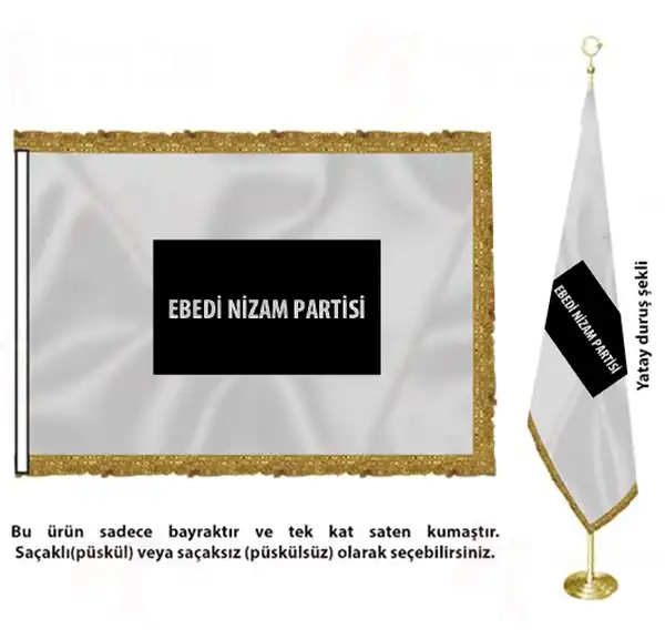 Ebedi Nizam Partisi Saten Kumaş Makam Bayrağı