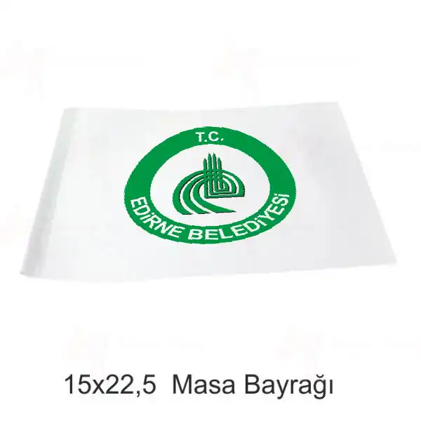 Edirne Belediyesi Masa Bayraklar