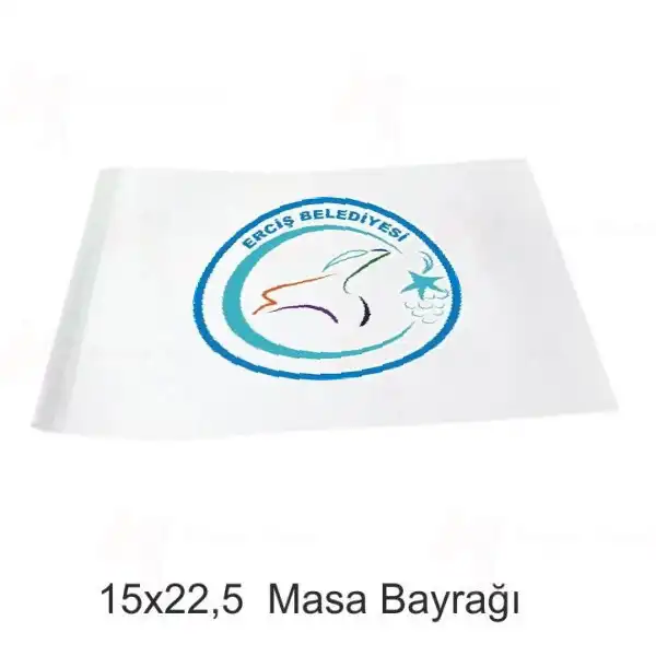 Erci Belediyesi Masa Bayraklar lleri