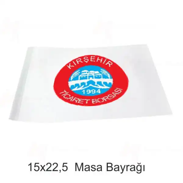 Kırşehir Ticaret Borsası Masa Bayrakları