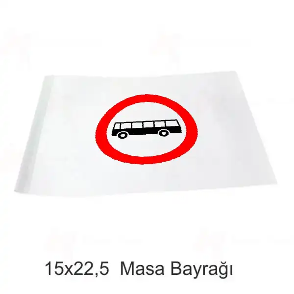 Otobs Giremez Masa Bayraklar