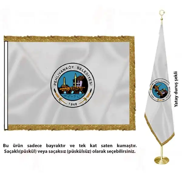 Pehlivanköy Belediyesi Saten Kumaş Makam Bayrağı