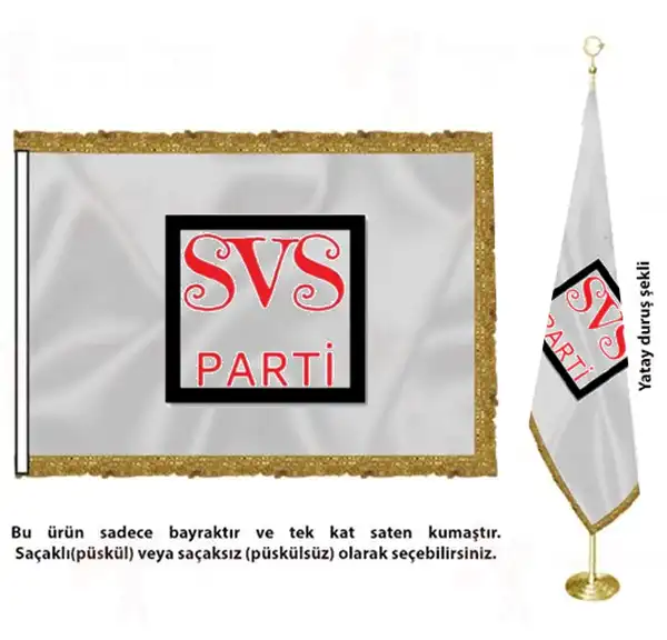 Sevgi ve Sayg Partisi Saten Kuma Makam Bayra Sat