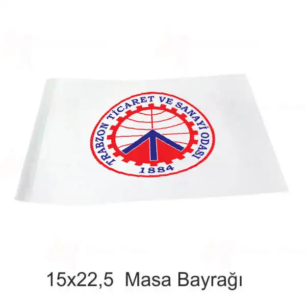 Trabzon Ticaret ve Sanayi Odas Masa Bayraklar retimi