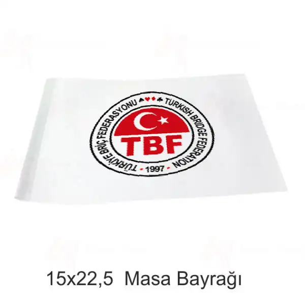 Trkiye Bri Federasyonu Masa Bayraklar zellikleri