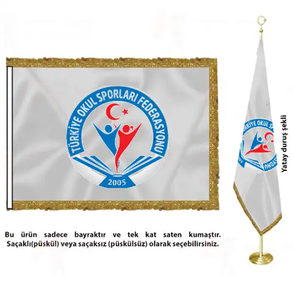 Trkiye Okul Sporlar Federasyonu Saten Kuma Makam Bayra
