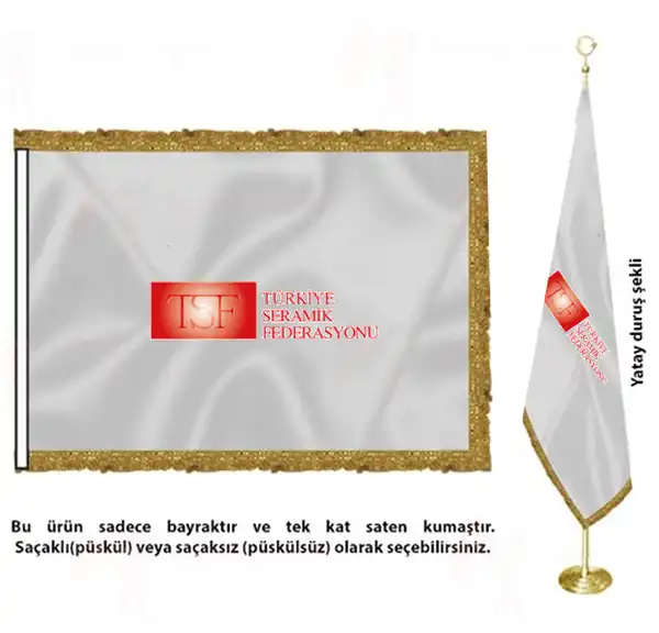 Trkiye Seramik Federasyonu Saten Kuma Makam Bayra