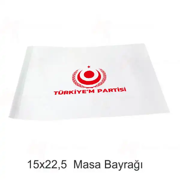 Trkiyem Partisi Masa Bayraklar