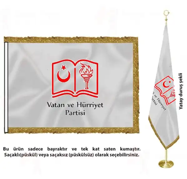 Vatan ve Hürriyet Partisi Saten Kumaş Makam Bayrağı
